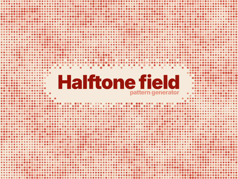 Halftone field
